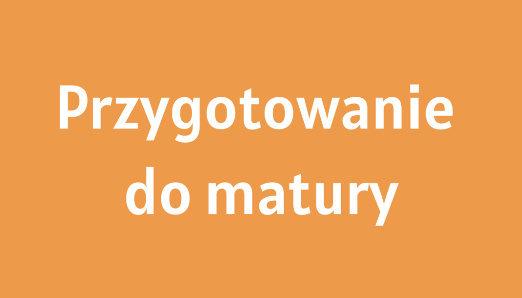 Napis przygotowanie do matury