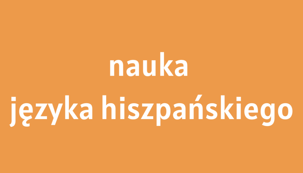 tekt: nauka języka hiszpańskiego